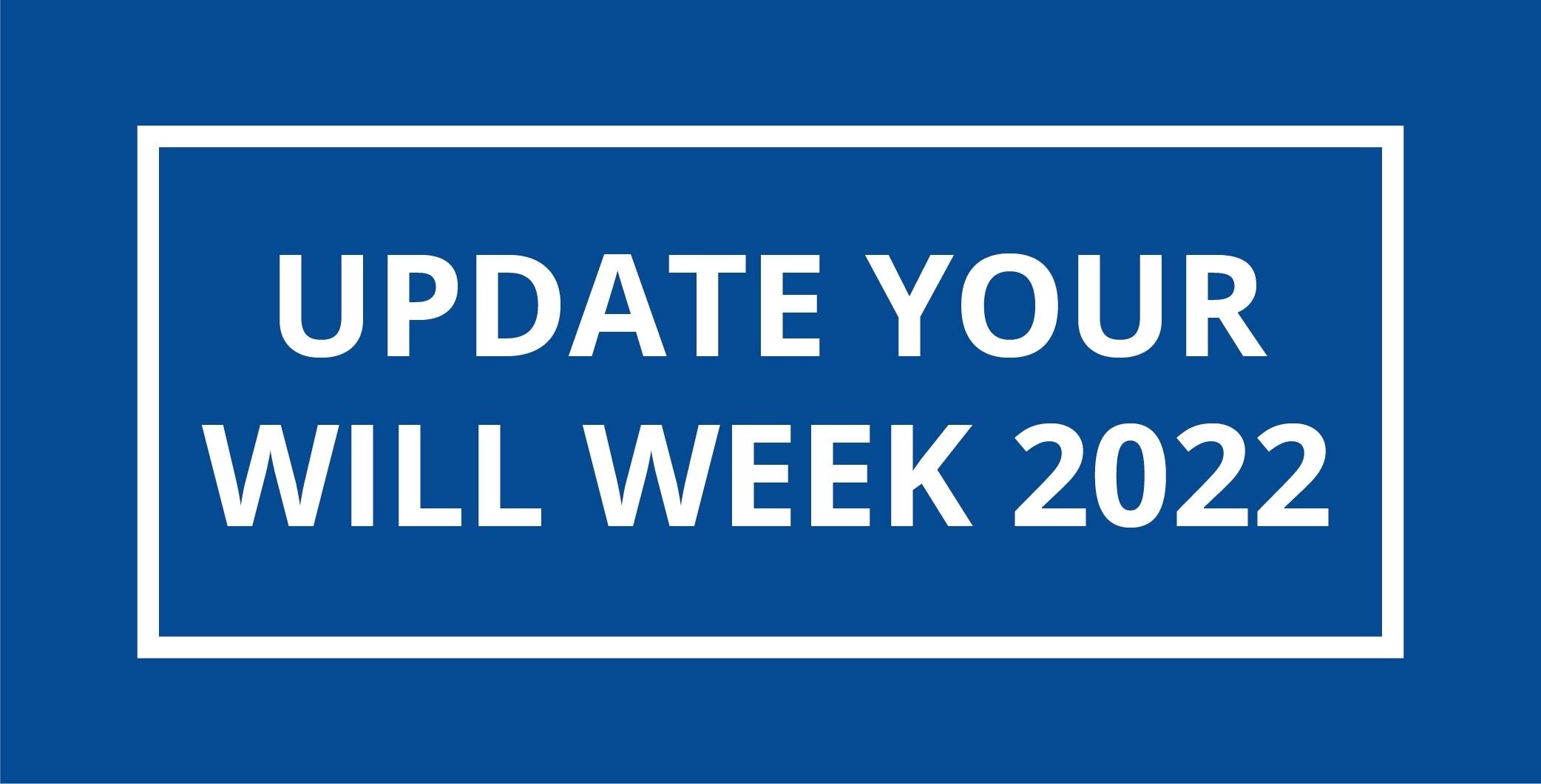 Update Your Will Week - 28th March - 1st April